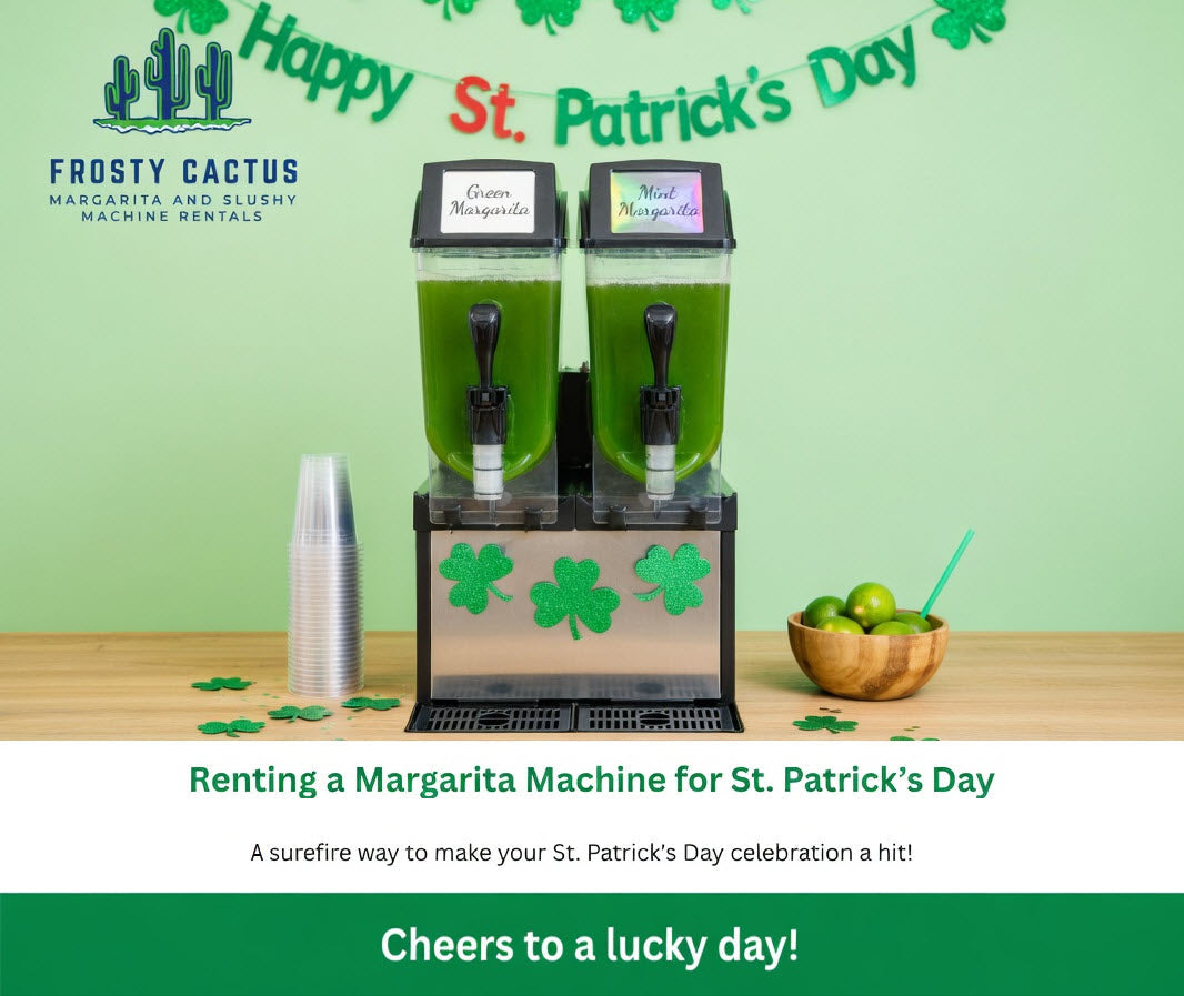 St Patrick's Day green margarita machine rentals scottsdale tempe mesa gilbert chandler